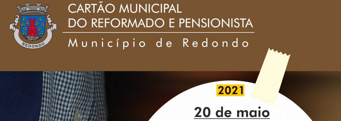 Atendimento – Cartão Municipal do Reformado e Pensionista – Aldeias de Montoito