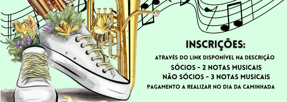Caminhada P´la Música | SFMR | 17 de outubro | 08H30