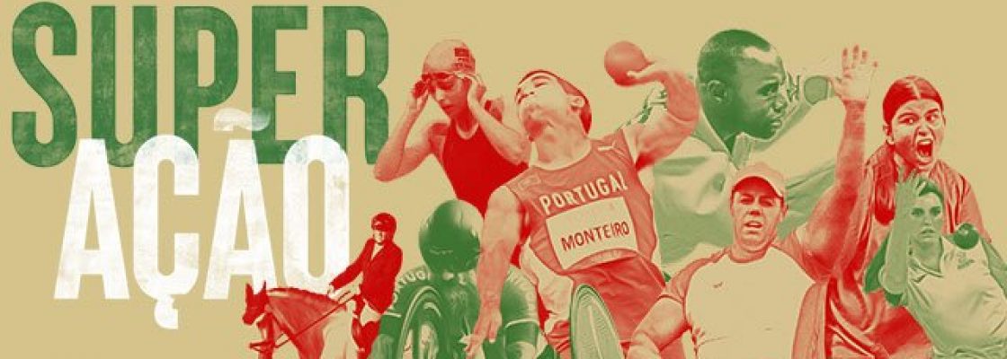 Campanha “SuperAção” | Comité Paralímpico de Portugal