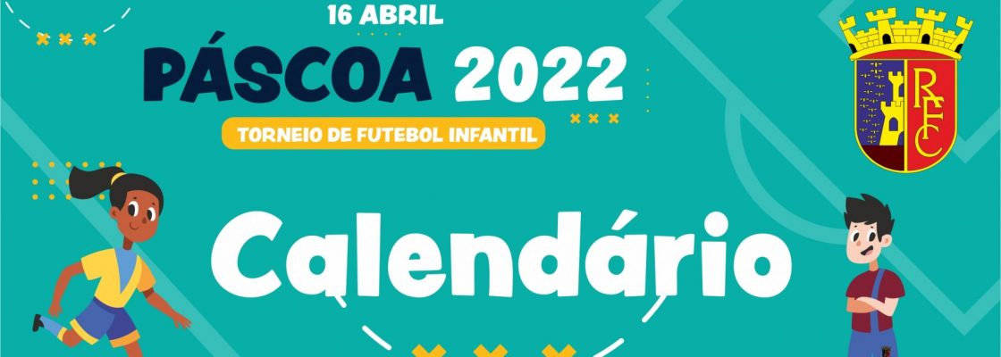 Páscoa 2022 | Torneio de Futebol Infantil | 16 de abril | 09h30 | Campo do Calvário | Redondo
