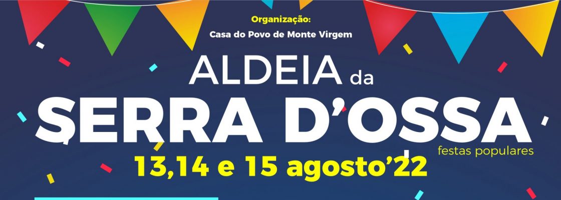Festas de Verão | Aldeia da Serra D’Ossa | 13, 14 e 15 de agosto