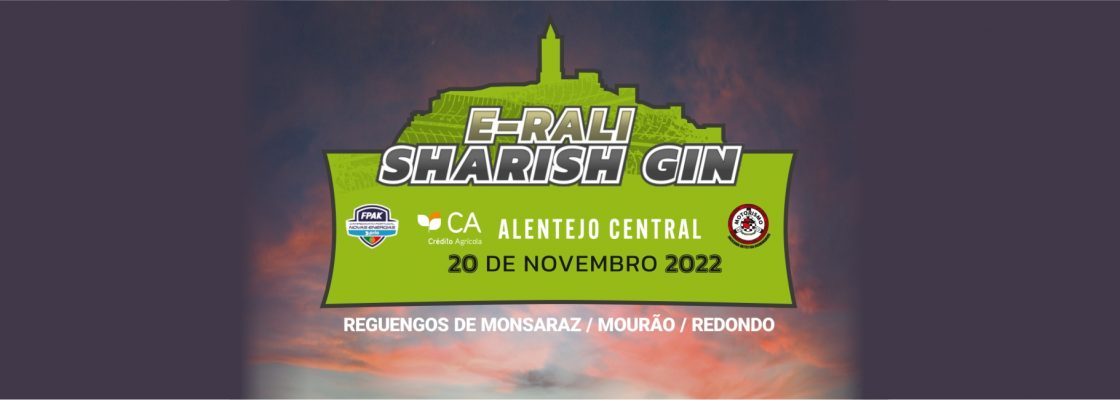 E-Rali Sharish – Alentejo Central | 20 de novembro | Concelho de Redondo