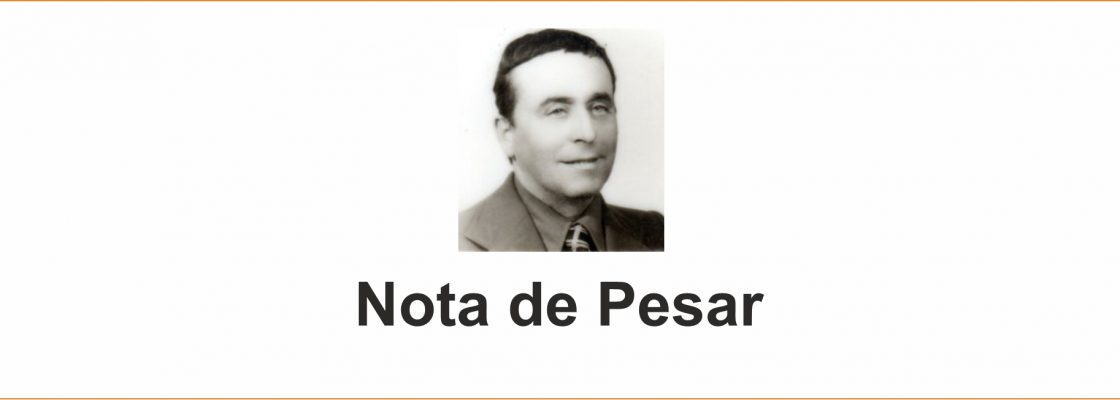 Nota de Pesar – Falecimento do Exmo. Sr. Manuel Roque, antigo Presidente da Câmara Municip...