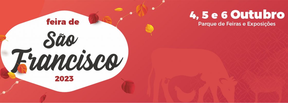 Feira de São Francisco 2023 | 4, 5 e 6 de outubro | Parque de Feiras e Exposições de Redondo